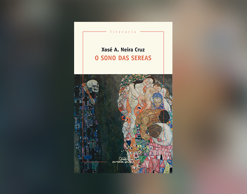 "O Sono das Sereas", Xosé A. Neira Cruz
